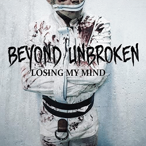Beyond Unbroken : Losing My Mind